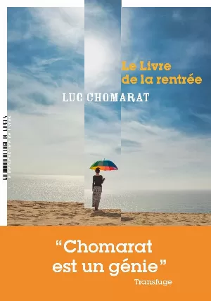 Luc Chomarat – Le livre de la rentrée